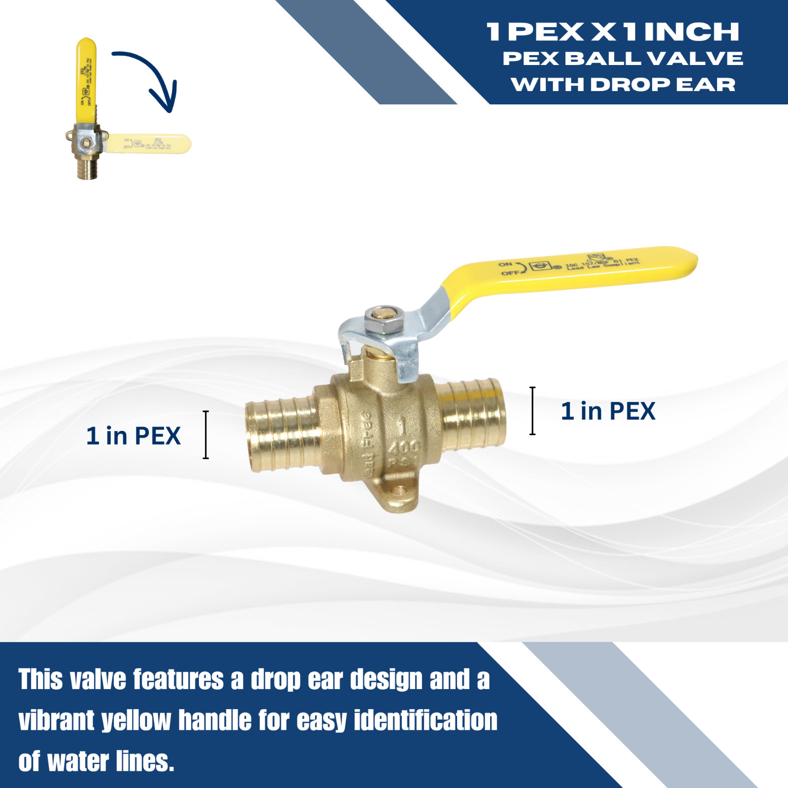 10 Pcs. 1 Inch Pex Ball Valve with Drop Ear, 1″ Pex Ball Valve w. Ear, 24-3-5=10